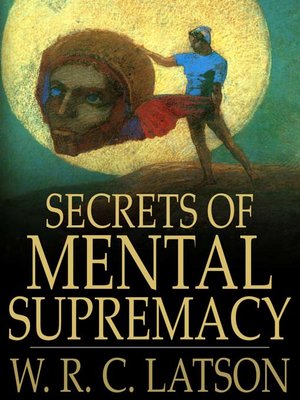 cover image of Secrets of Mental Supremacy
